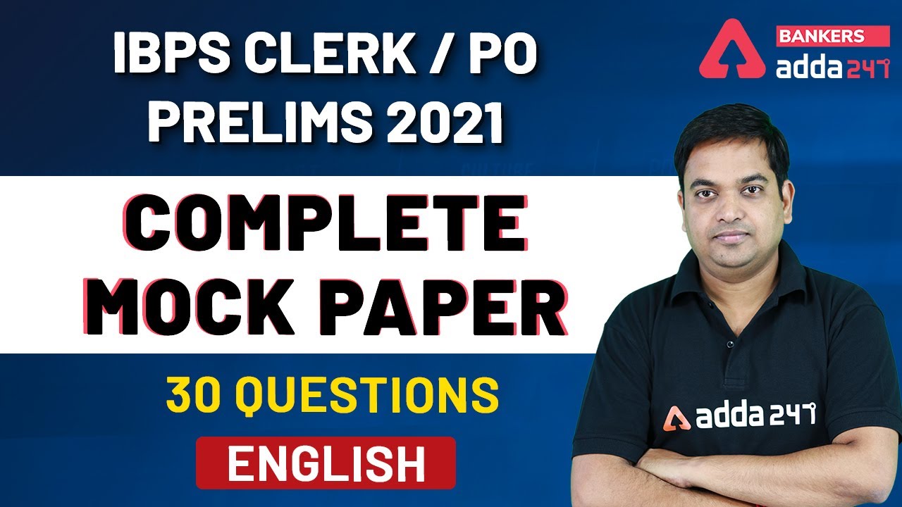 IBPS CLERK/PO PRELIMS 2021 | English | Complete Mock Paper | 30 Questions