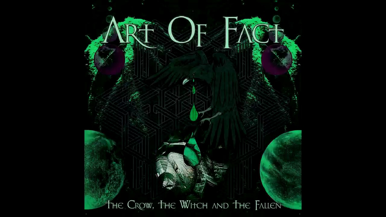 Art Of Fact - The Crow, The Witch and The Fallen (Full EP 2016)