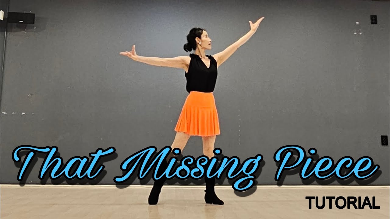 That Missing Piece Linedance by Sue (Tutorial)/보데빌 스텝과 싱코페이션이 재미있는 초중급댄스  ~