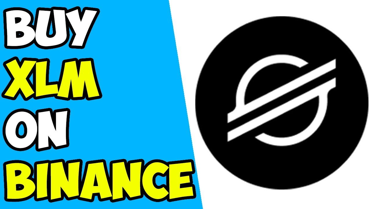 How to Buy Stellar Lumens (XLM) on Binance for Beginners