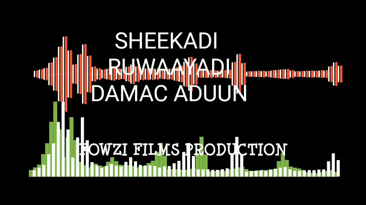 RIWAAYADI DAMAC ADUUN FOWZI FILMS PRODUCTION PRT 2