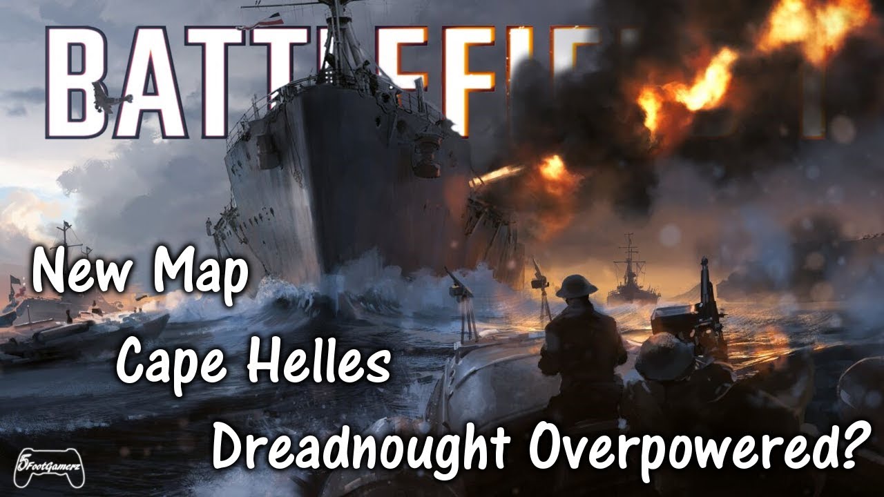 BATTLEFIELD 1 New Map Cape Helles (Operations) is the Dreadnought Overpowered
