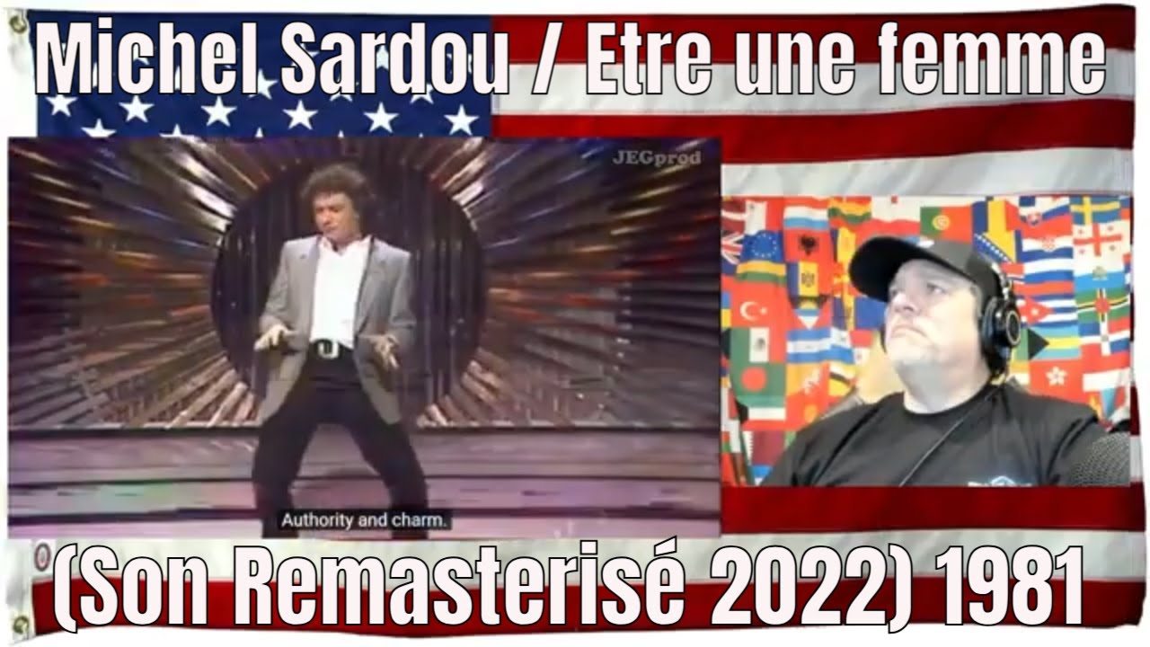 Michel Sardou / Etre une femme (Son Remasteris&eacute; 2022) 1981 - REACTION