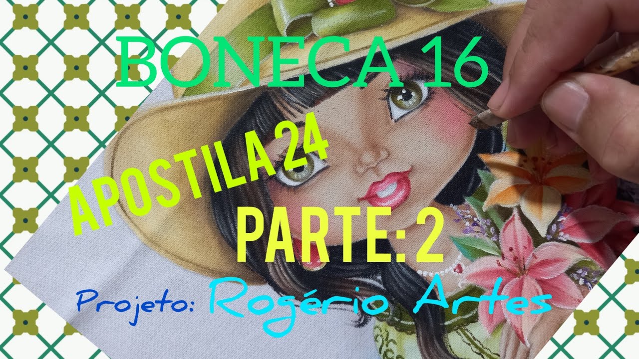 PINTANDO A BONECA 16. APOSTILA 24, PARTE: 2