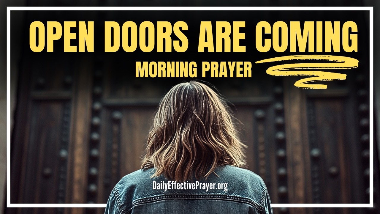 God’s Favor Is Chasing You Down—GET READY FOR OPEN DOORS | Blessed Morning Prayer To Start Your Day