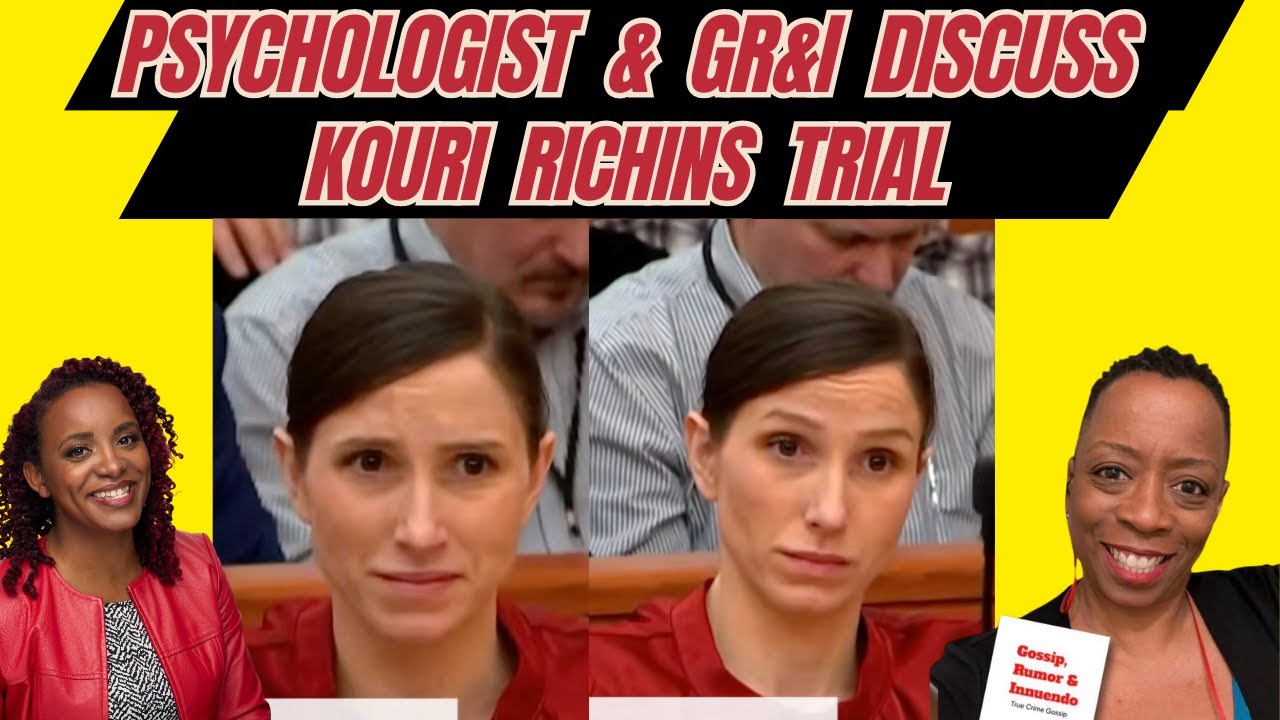 Psychologist & GR&I (Kathy) Discuss Kouri Richins Trial