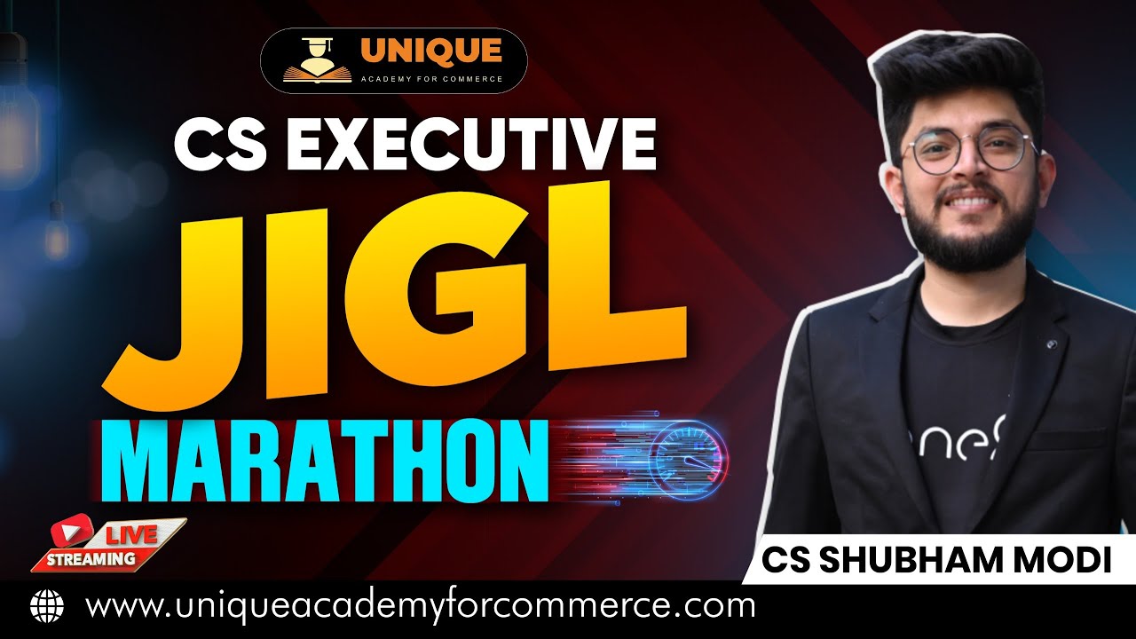 JIGL Marathon || CS Executive Dec 24 & June 25 || CS Shubham Modi