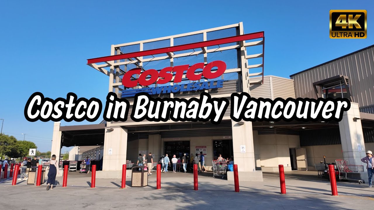 [4K] Ambient Sounds｜Exploring Costco in Burnaby Vancouver Canada | Virtual Shopping Tour｜温哥华超市