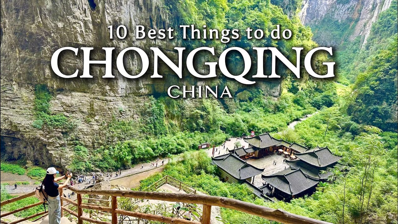 10 Best Things to do in CHONGQING CHINA &ndash; Not Just a Mega City