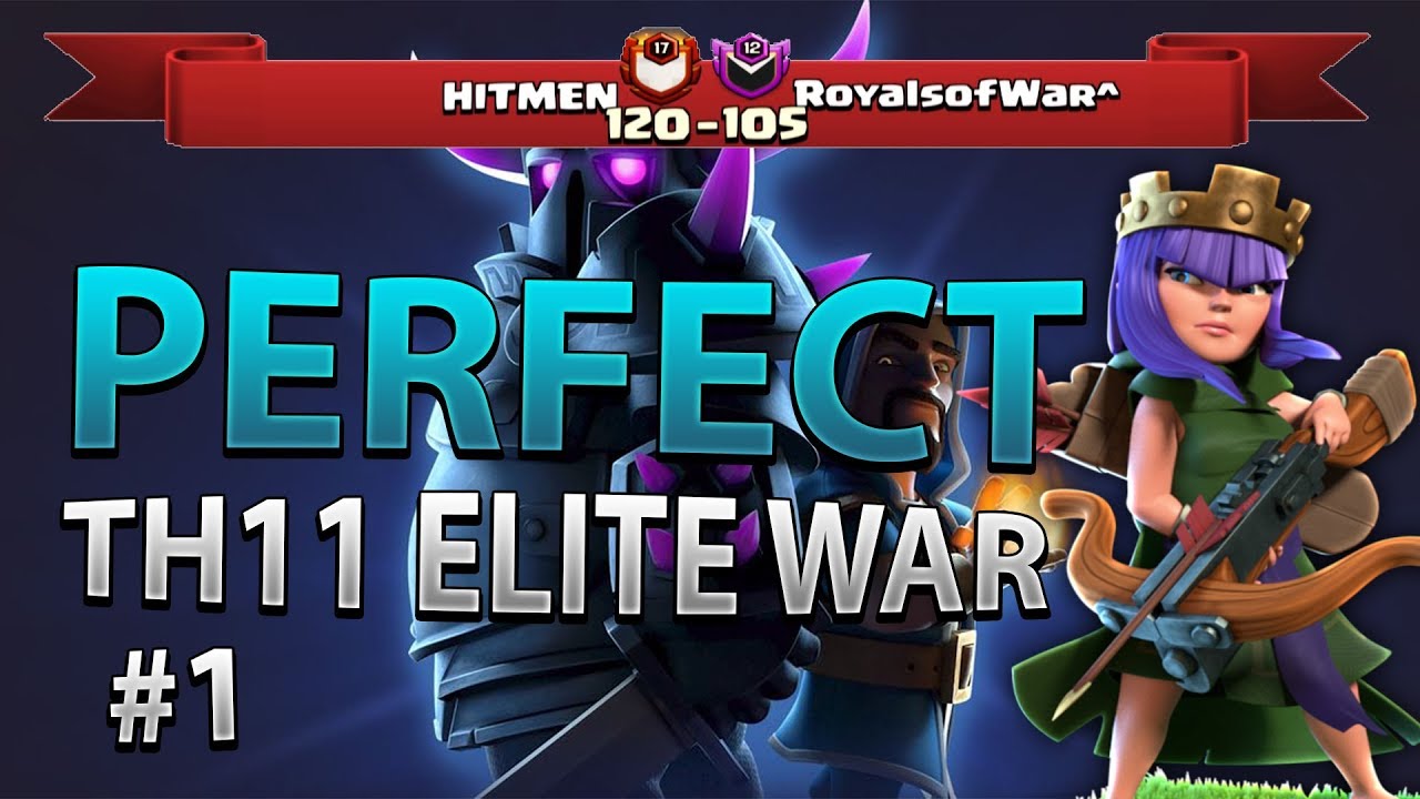 PERFECT WAR | Hitmen vs RoyalsofWar^ COC TH11 Elite War Recap P01