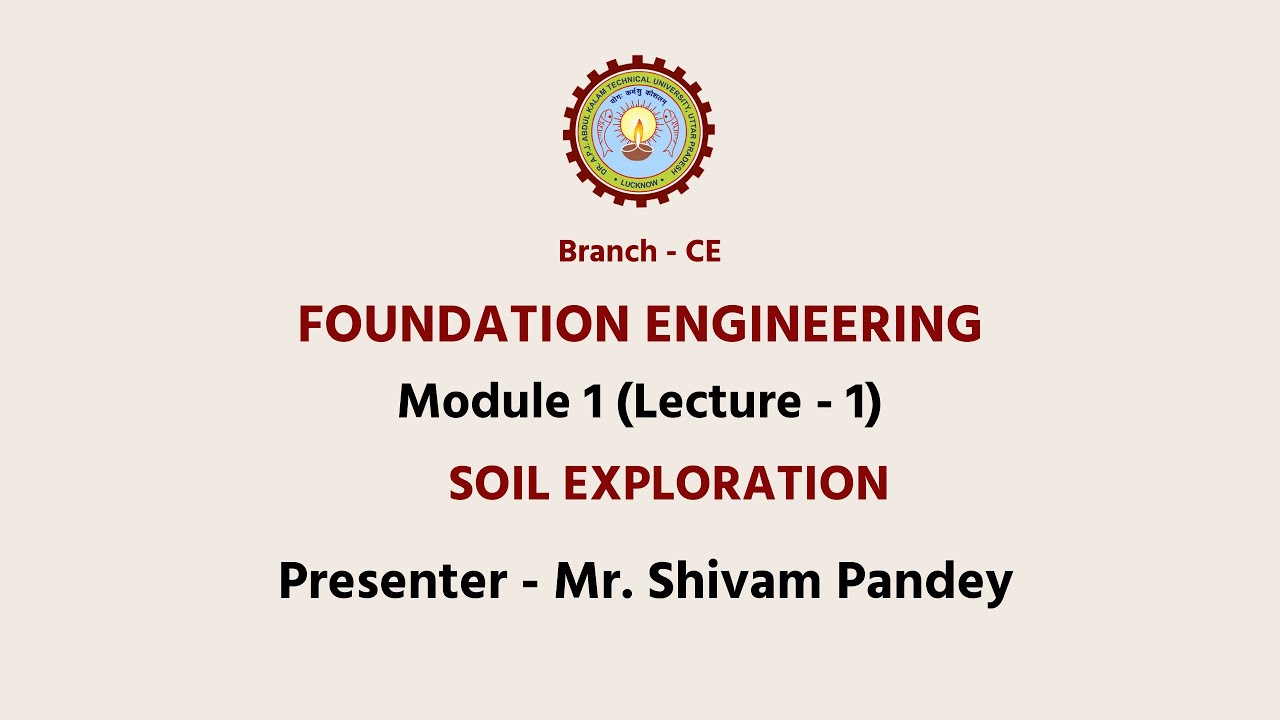 Foundation Engineering | Soil Exploration | AKTU Digital Education