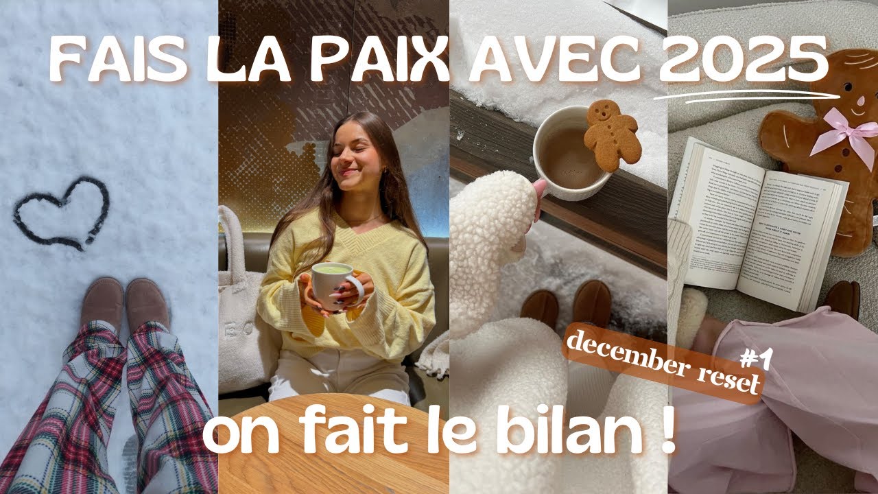 AU REVOIR 2025 - on fait le bilan ensemble (december reset ep 1)
