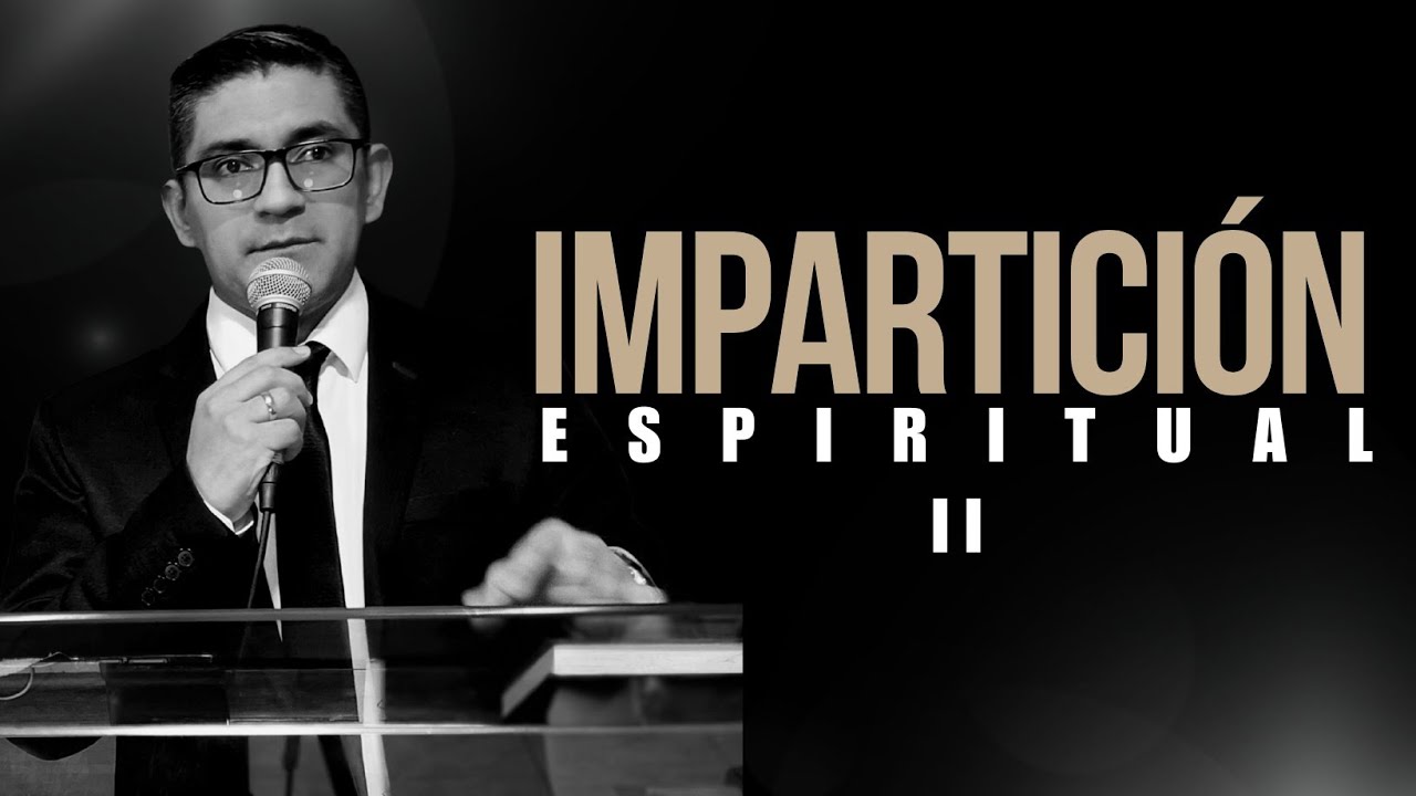 2. Impartición espiritual: Impartición de espíritu | Pastor Jairo Araujo 