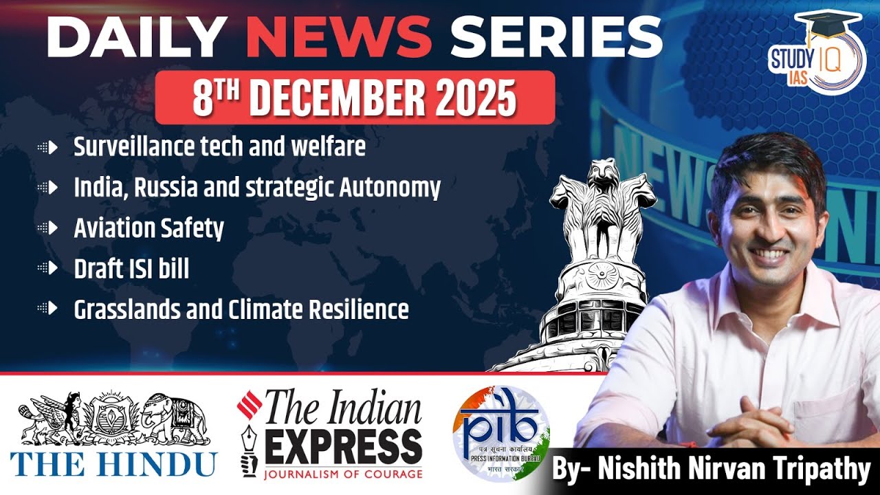 Daily News Series for UPSC | Nishith Nirvan Tripathy Sir | 7th December 2025