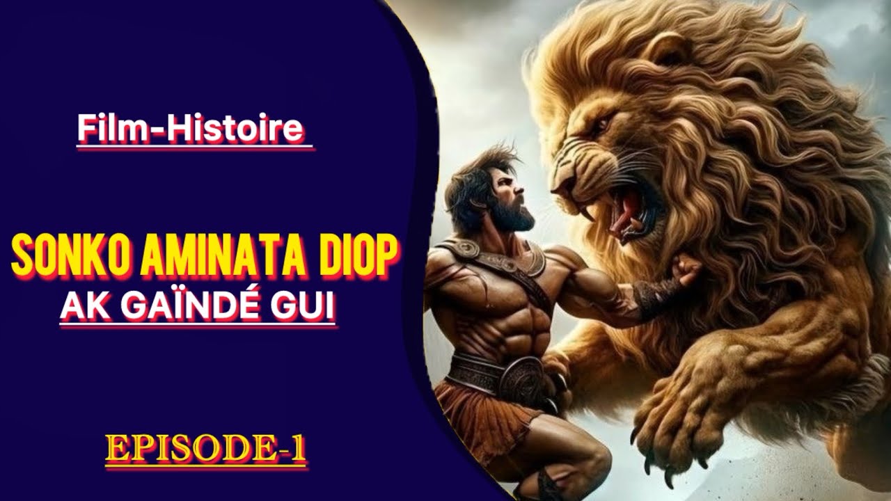 Film-Histoire SONKO AK GAÏNDÉ GUI | Episode-1 En Wolof 