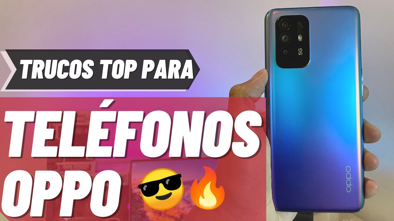 Los MEJORES trucos para teléfonos OPPO | PARÉNTESIS