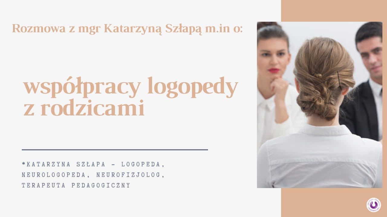 Rozmowa o pracy logopedy z mgr Katarzyną Szłapą