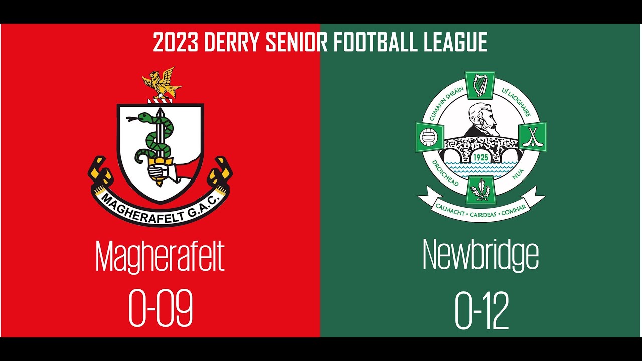 2023 - Magherafelt vs. Newbridge (Derry Senior Football League)