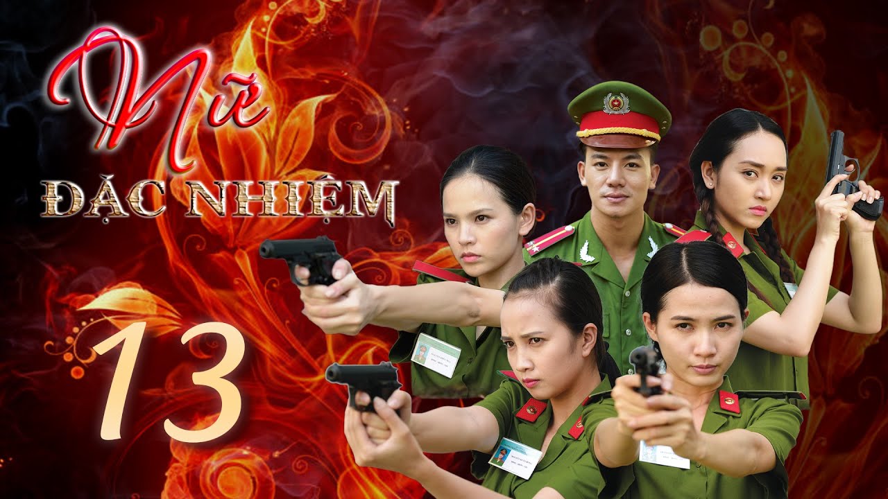 Phim Mới 2023  | NỮ ĐẶC NHIỆM - Tập 13 | Phim Bộ Việt Nam Hình Sự 2023