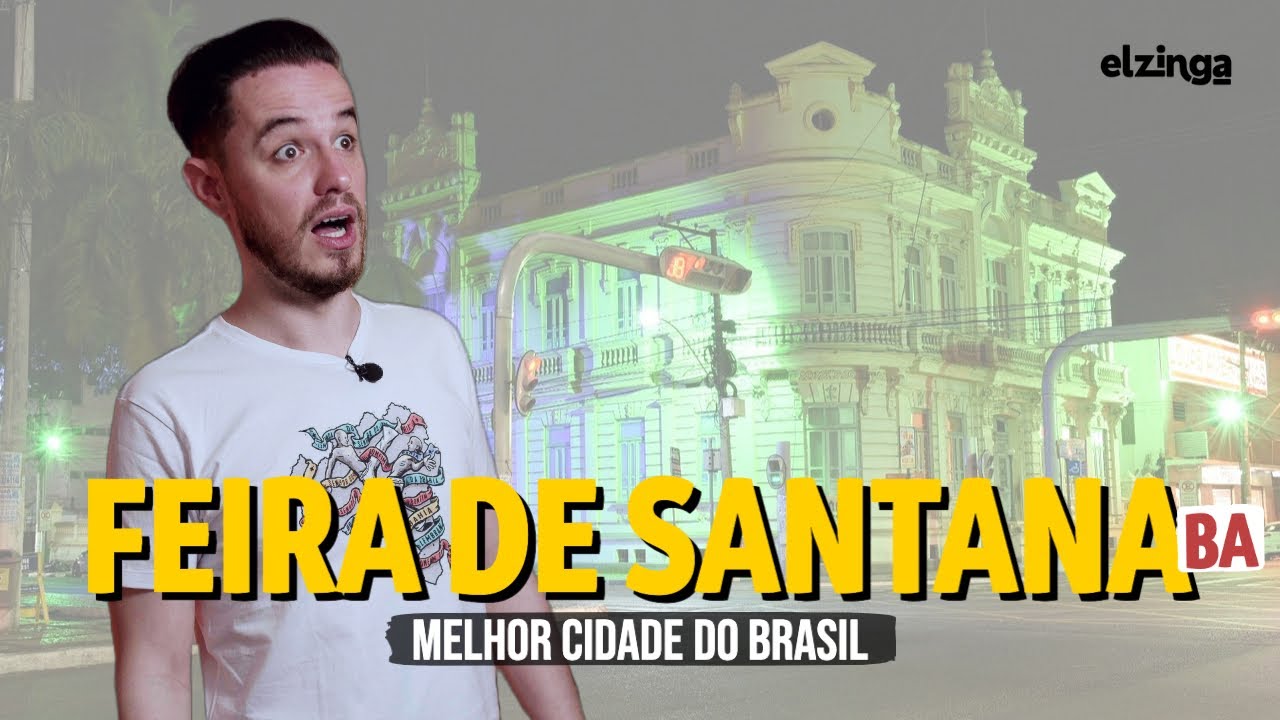 Feira de Santana: A prova que a Bahia é um continente próprio