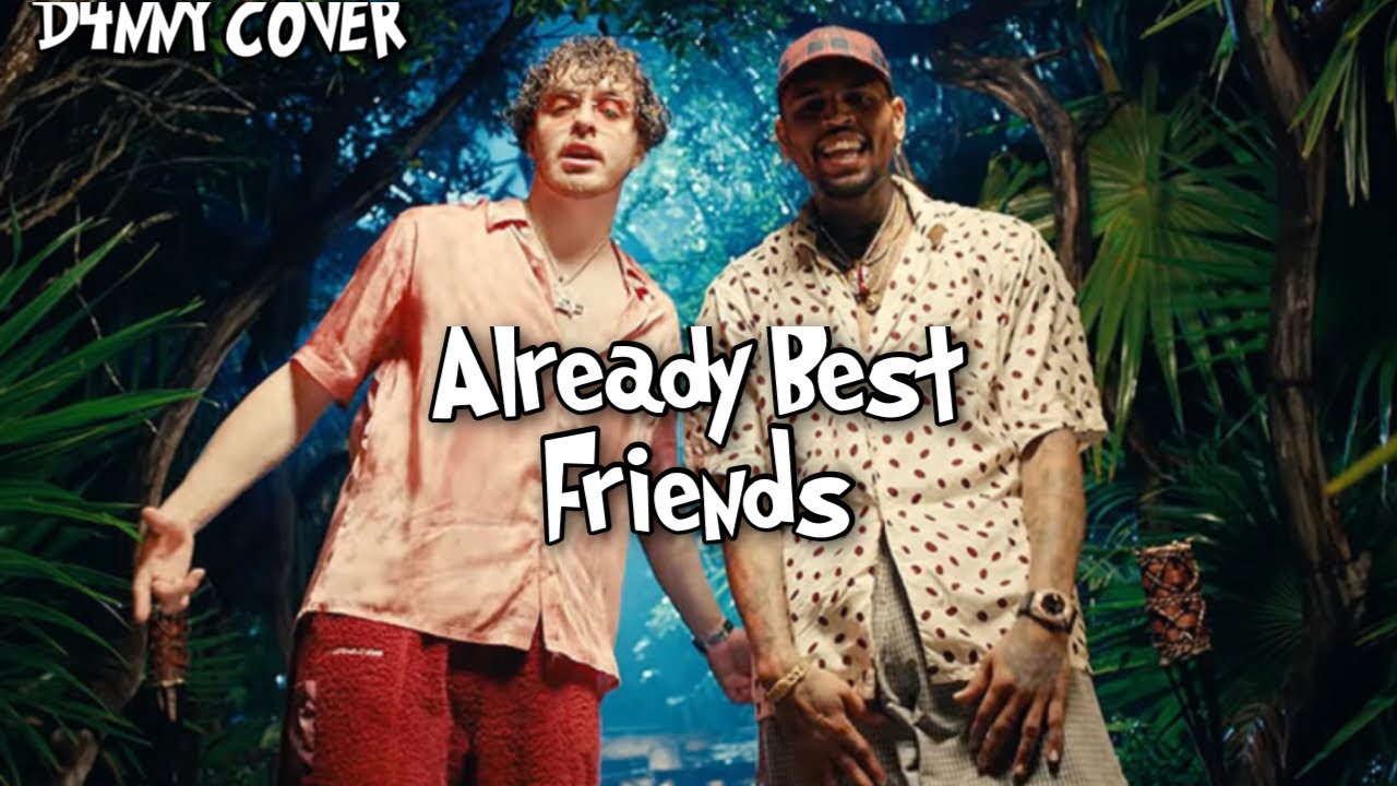 Jack Harlow - Already Best Friends feat. Chris Brown (Cover By D4NNY)