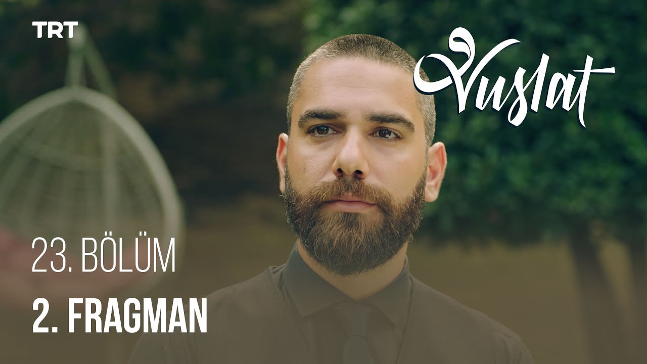 Vuslat 23. B&ouml;l&uuml;m - 2. Fragman