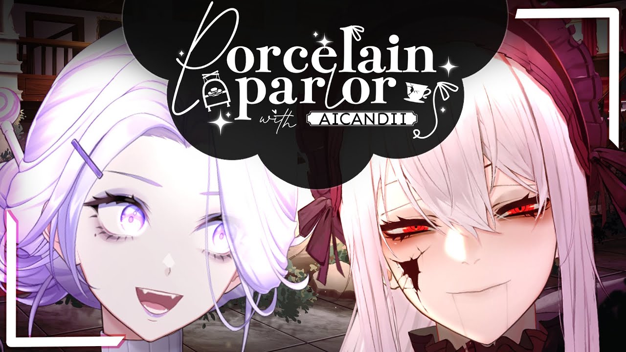 PORCELAIN PARLOR with AICANDII💢