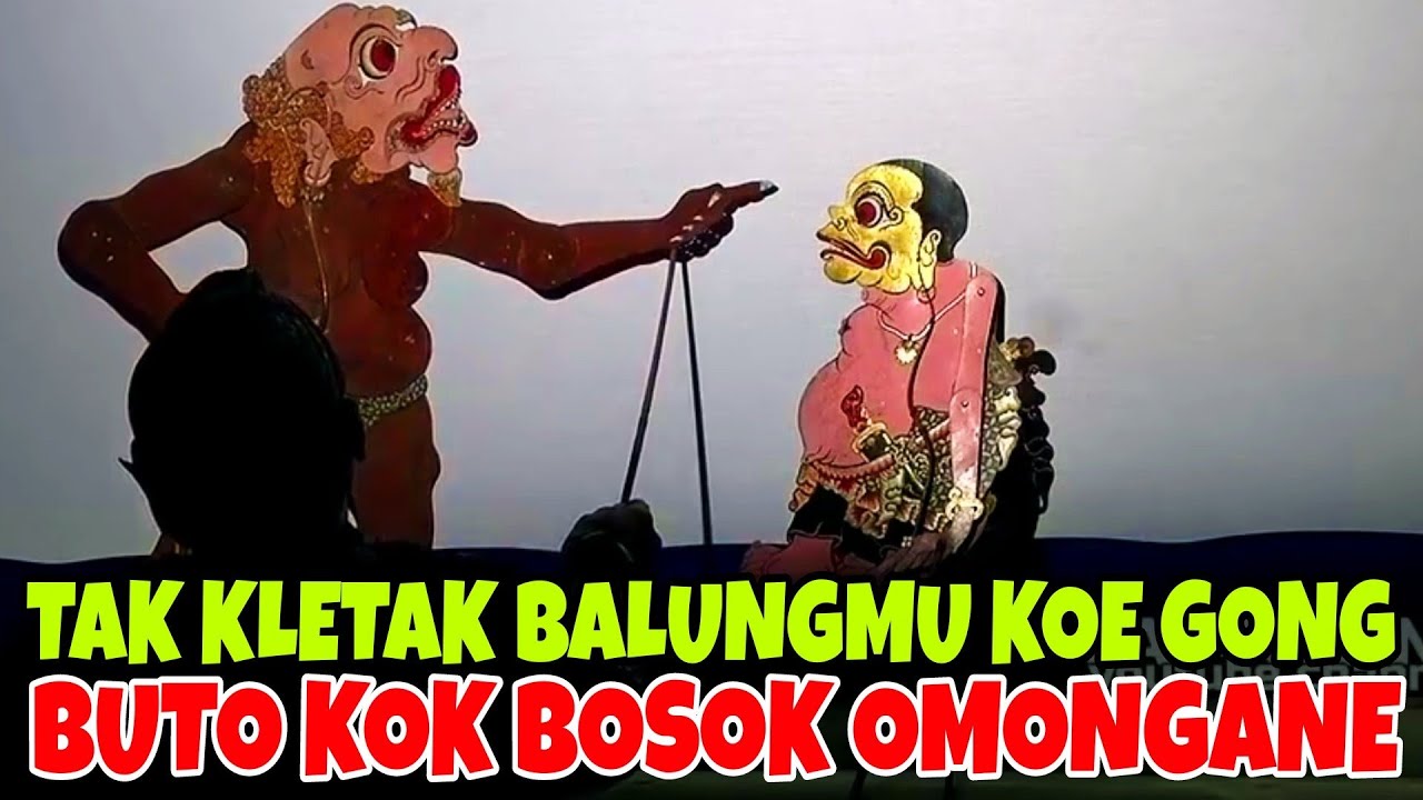 Bagong buyer sirahe musuh buto siji iki mergo omongane ora cetho ki Dalang seno nugroho