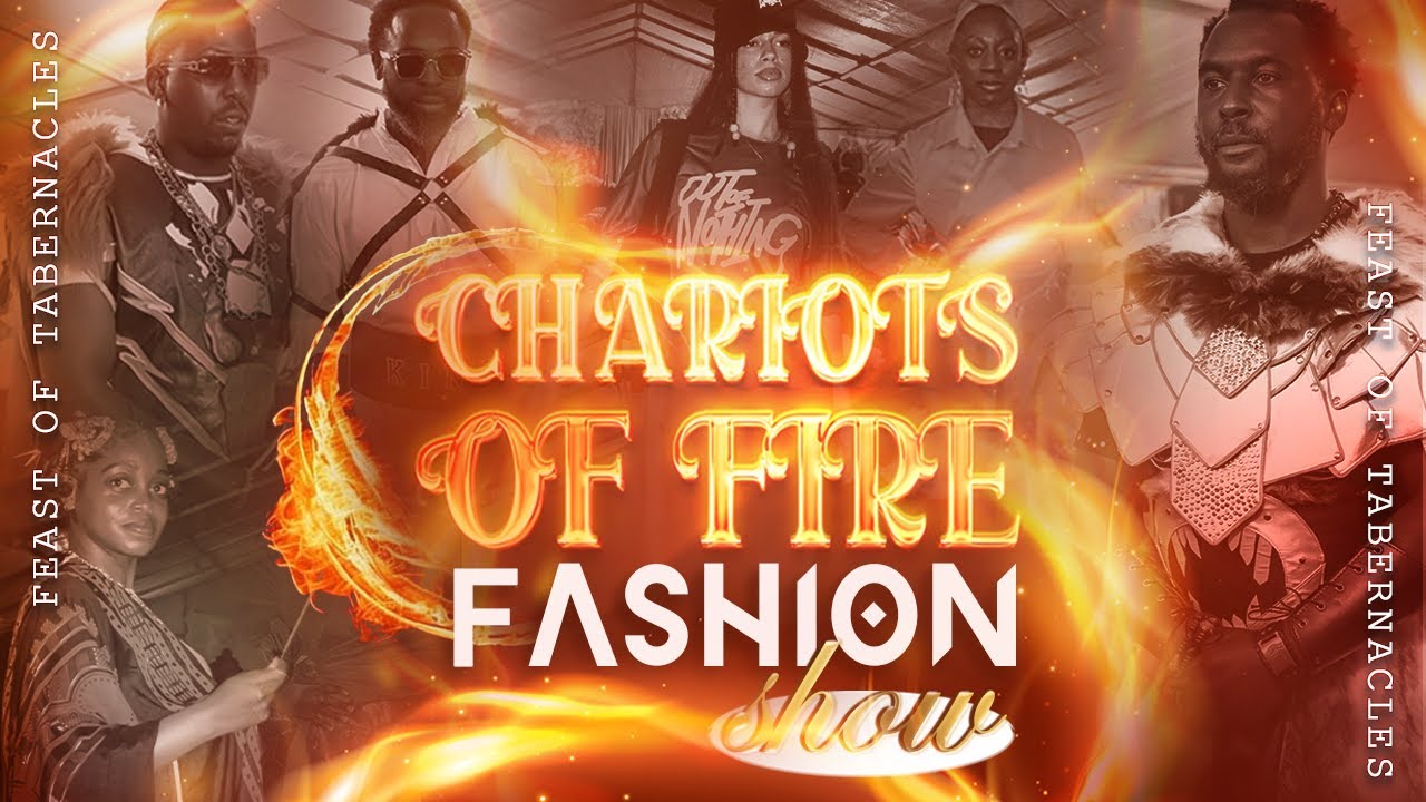 Chariots Of Fire Tabernacles | Fashion Show