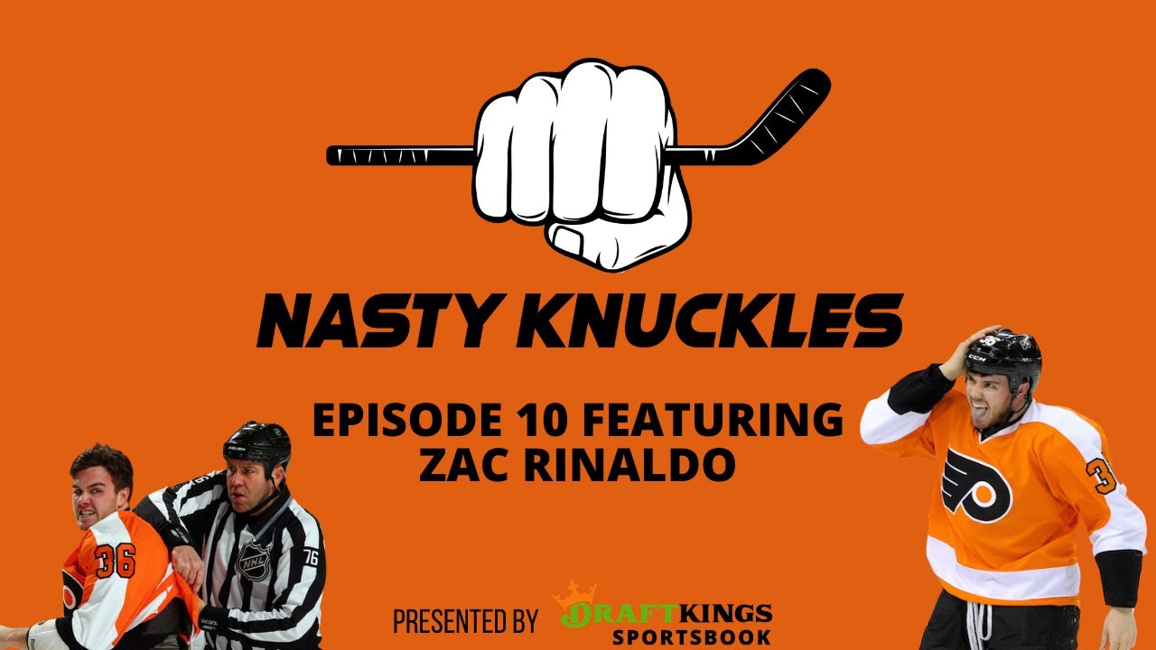 Former Flyers tough guy ZAC RINALDO | Nasty Knuckles Ep. 10