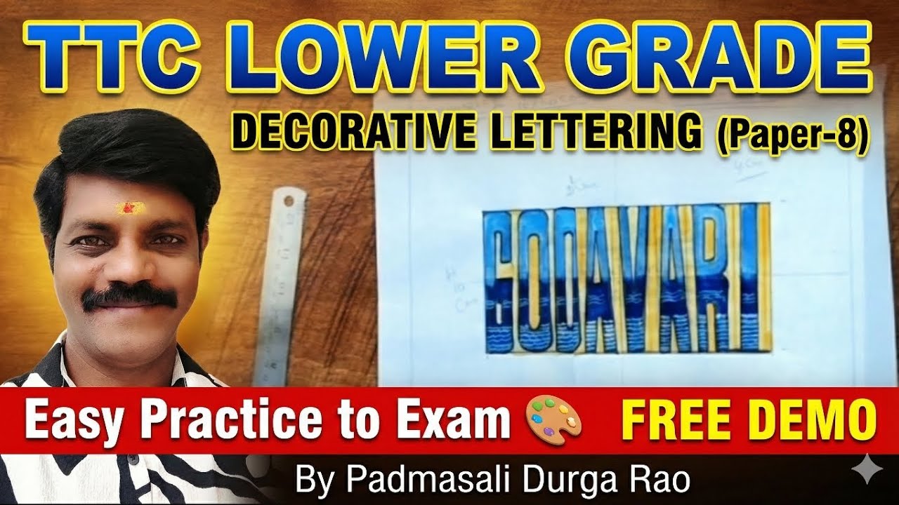 TTC Lower Grade Decorative Lettering II Easy Practice By Padmasali Durga rao 