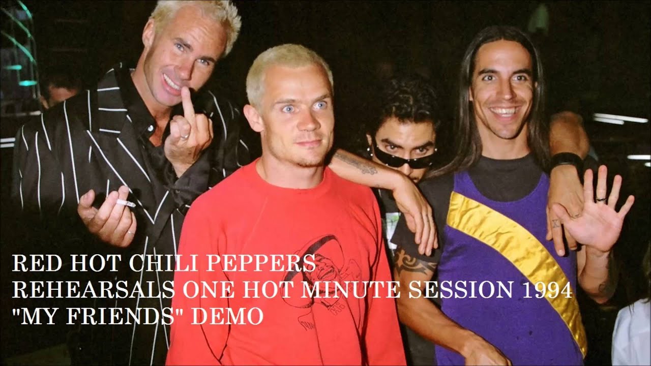 Red Hot Chili Peppers - My Friends (demo, 1994)