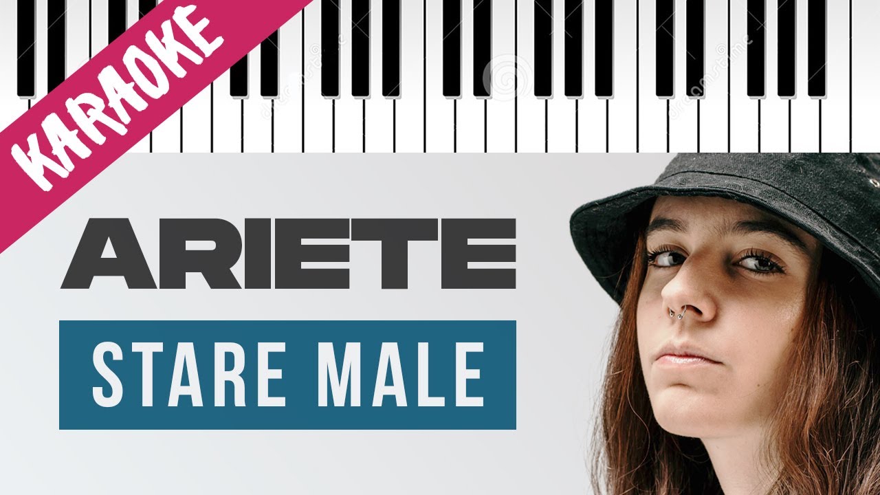 ARIETE | Stare Male // Piano Karaoke con Testo