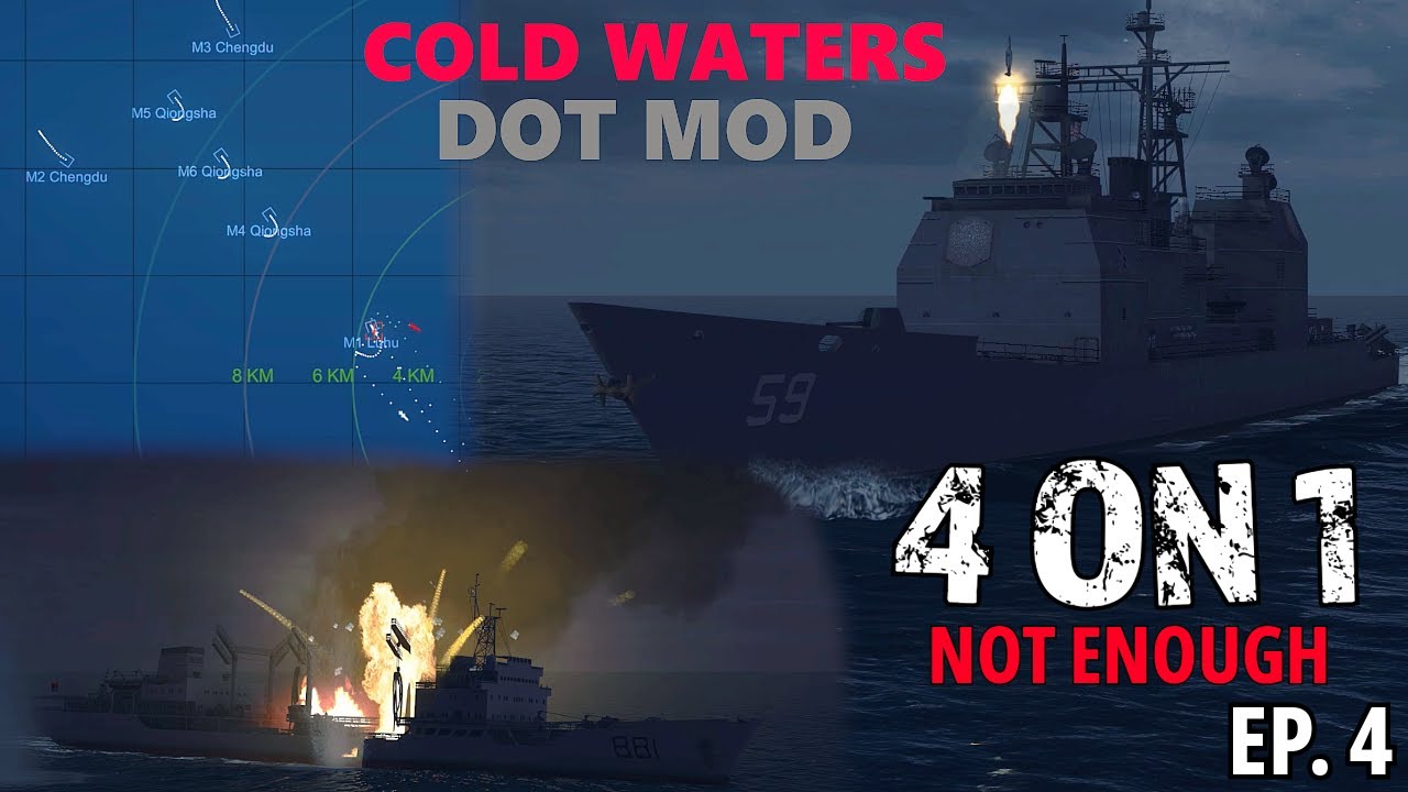 Four Chinese Warships Bow Down to The Mighty American Guided Missile Cruiser | Cold Waters | Ep. 4