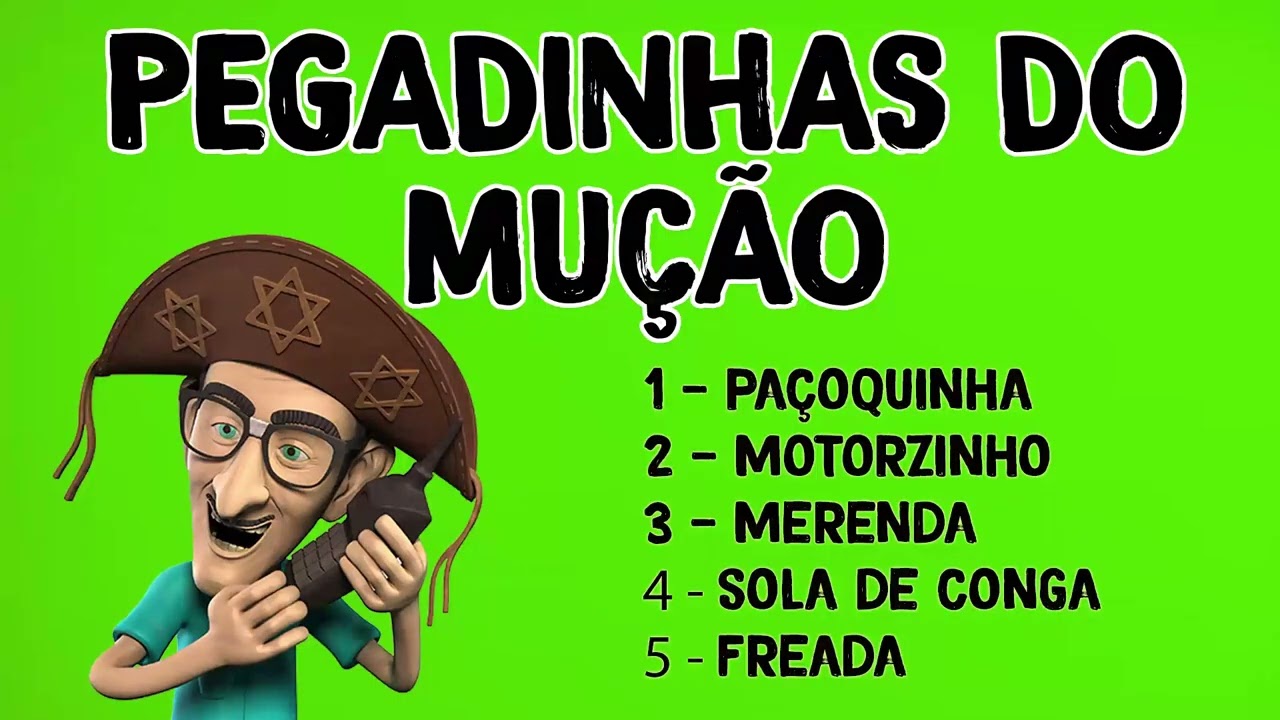 PEGADINHA DO MUÇÃO - 07
