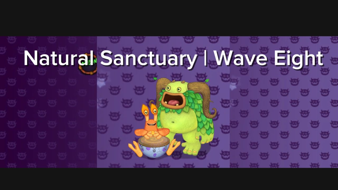 Natural Sanctuary | Wave Eight (My Singing Monsters)