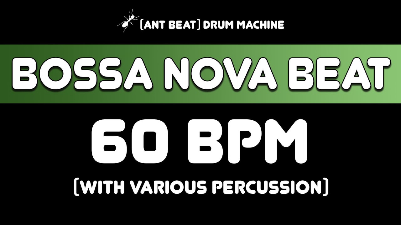 [ant beat] 60 bpm Bossa Nova Beat #DrumLoop #DrumTrack #JamTracks