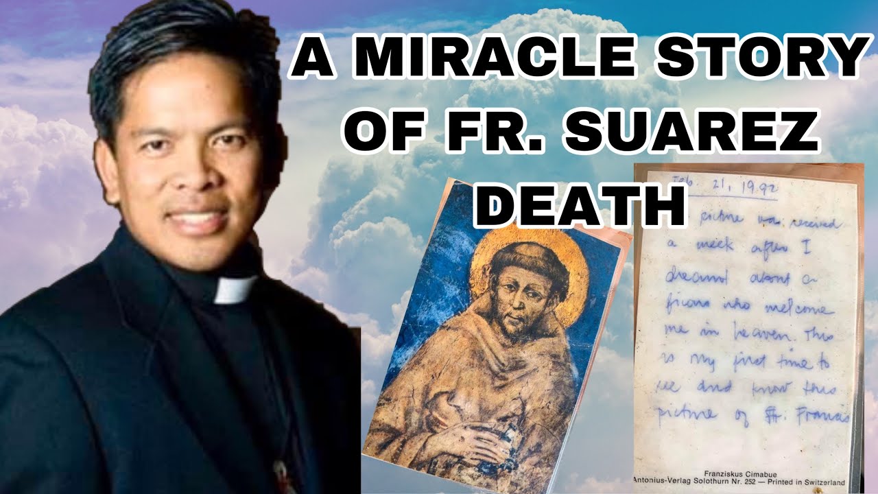 A MIRACLE STORY OF FR. FERNANDO SUAREZ DEATH