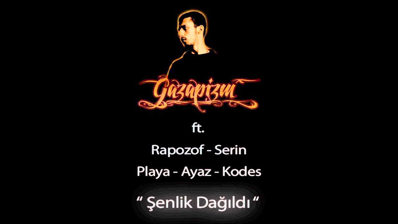 Gazapizm ft. Rapozof, Serin, Playa, Ayaz, Kodes - Şenlik Dağıldı (2011)
