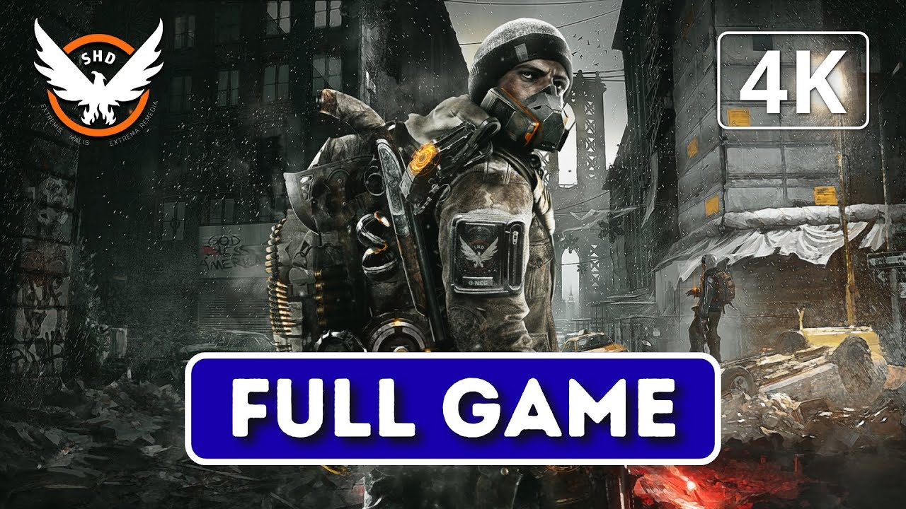 TOM CLANCY'S THE DIVISION | Full Game Walkthrough | 4K 60FPS | No Commentary