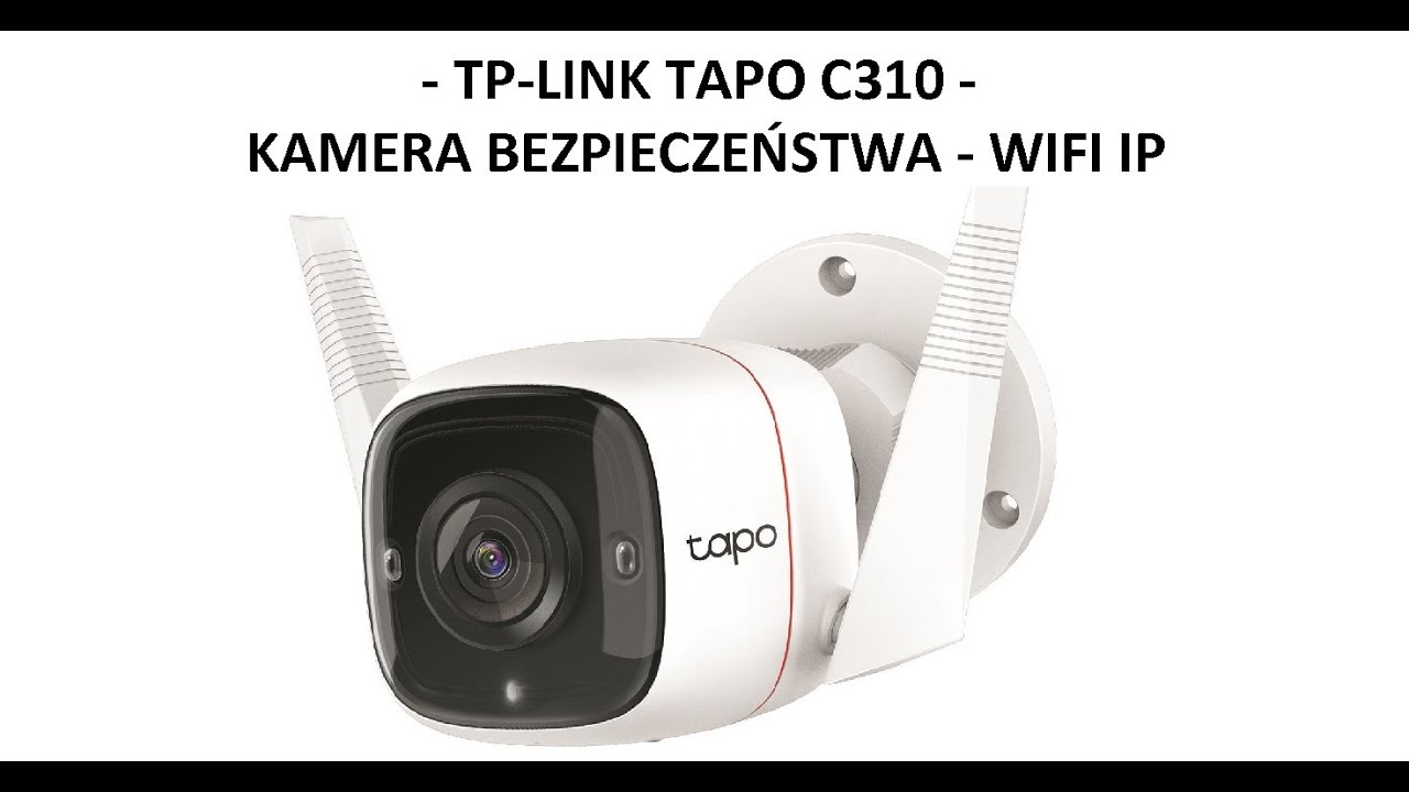 Kamera - Monitoring z wbudowanym rejestratorem - TP-LINK Tapo C310 - bardzo fajny sprzęt i po WIFI!