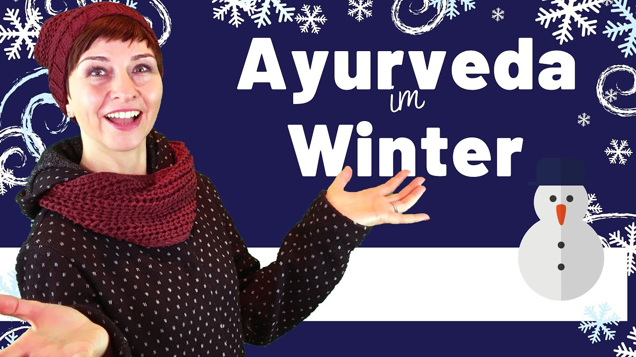 Ayurveda Im Alltag / Ayurveda im Winter