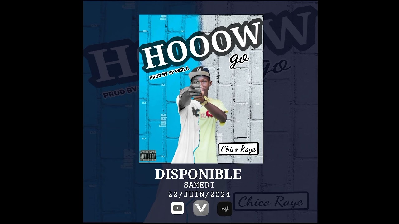 CHICO RAYE _-_ HOOOW GO _-_ 2024 PROD BY SP PARLA