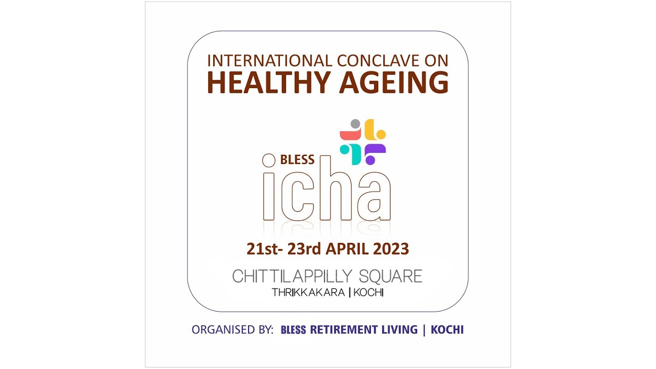 ICHA 2023 | Day - 2 | Bless Retirement Living