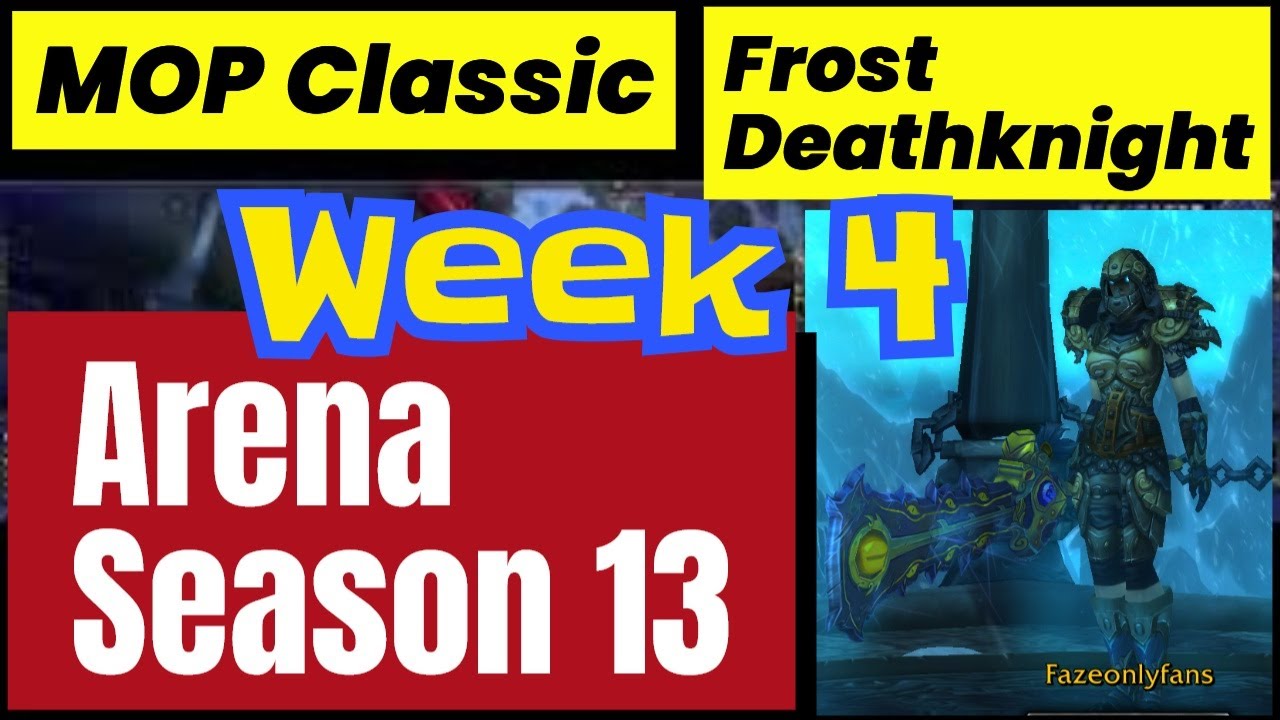 01-01-2026 Frost Deathknight MOP Classic Arena Week 4