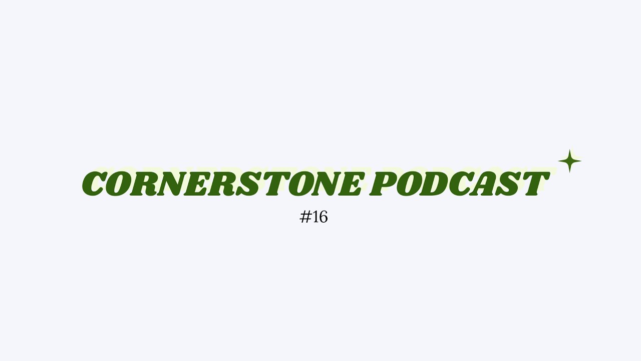 #16 Von Familie bis zur Erweckung - CORNERSTONE PODCAST - SASHA M