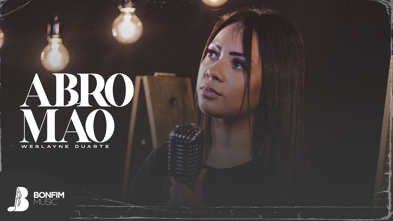 Abro Mão | Weslayne Duarte