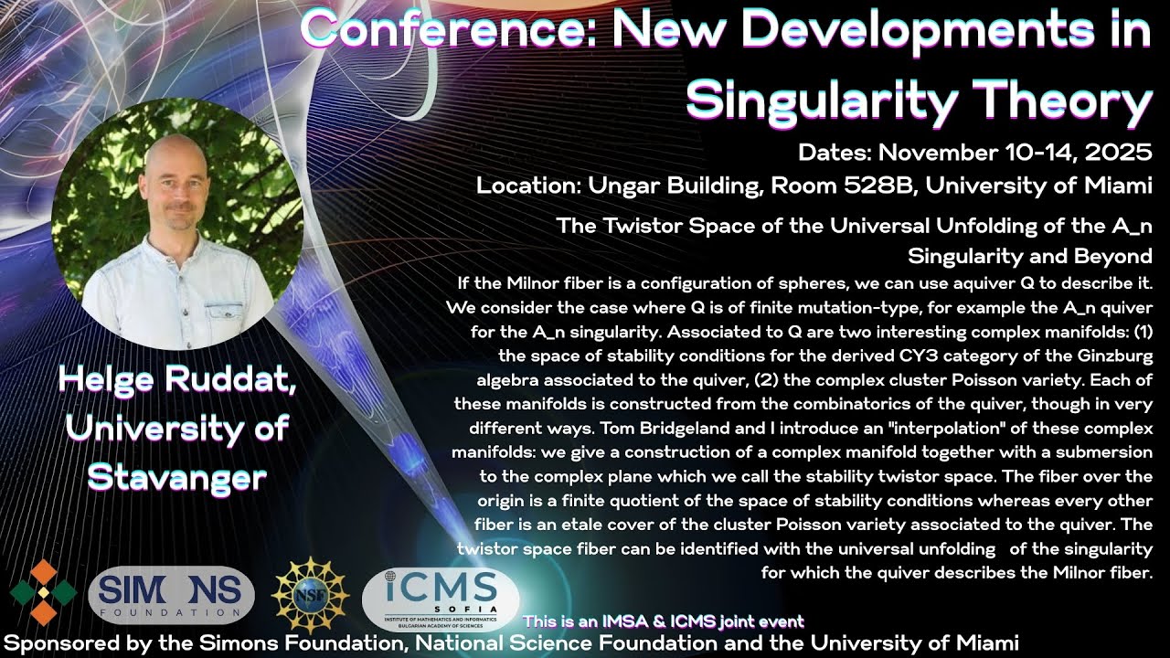 Helge Ruddat, Univ. of Stavanger: Twistor space of universal unfolding of A_n singularity & beyond