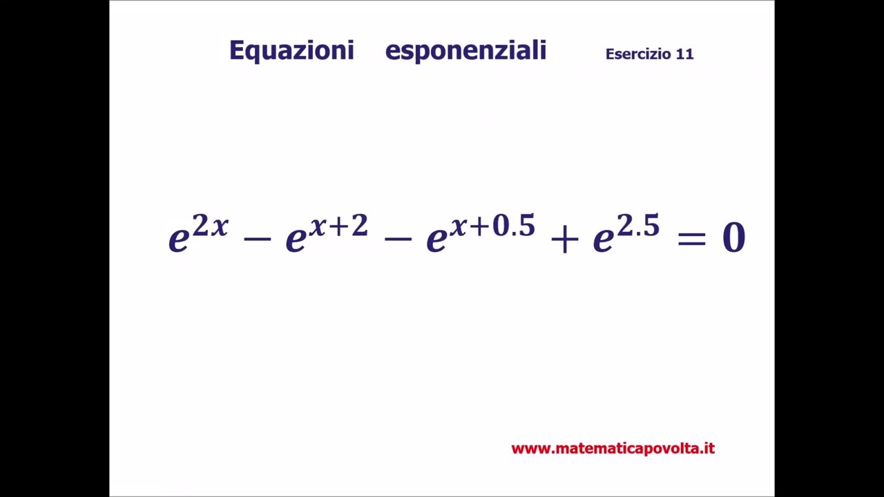 Equazioni Esponenziali - Esercizio 11