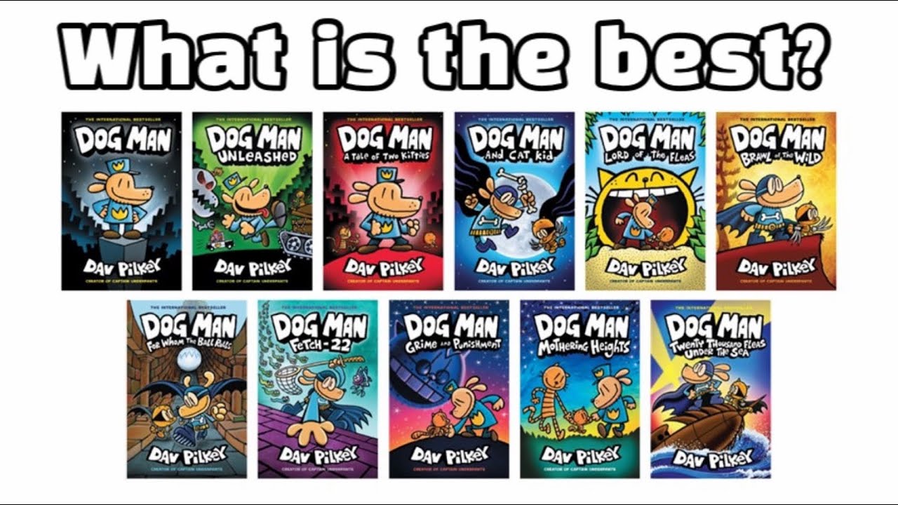 What Is The Best Dog Man Book?